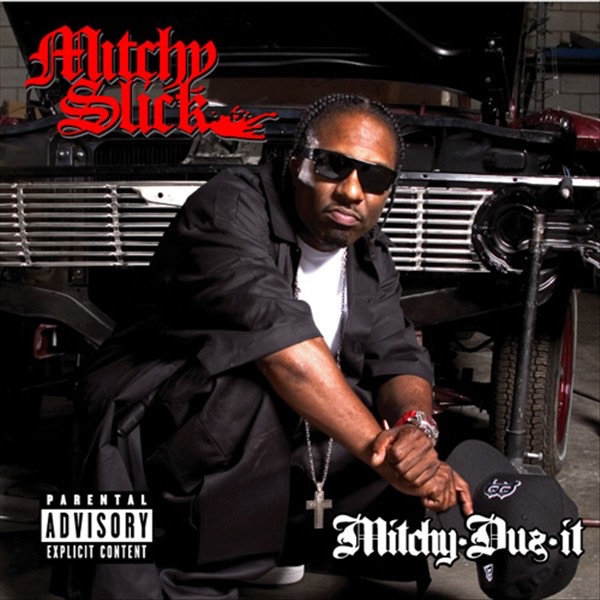 Mitchy Slick - Mitchy Duz It